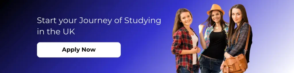 start your journey of studying in the UK